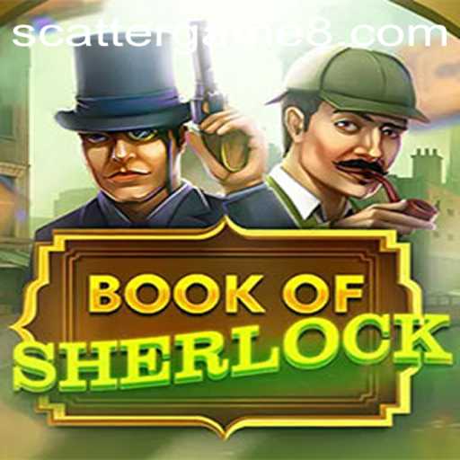 BookOfSherlock: The Ultimate Scatter Game Experience