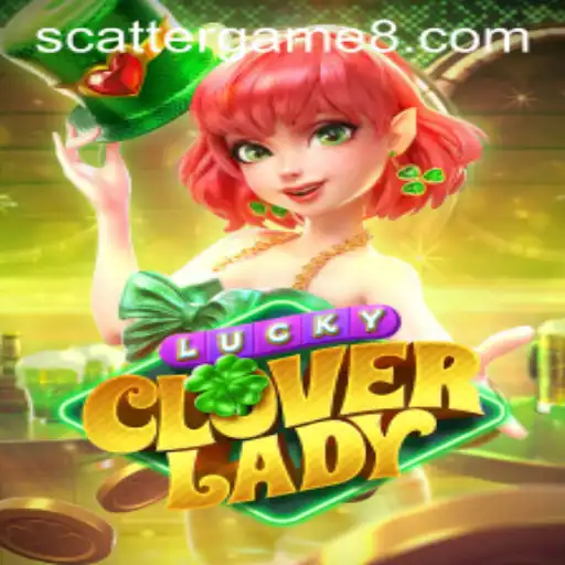 Discover the Magic of LuckyCloverLady: An Exciting Scatter Game Adventure